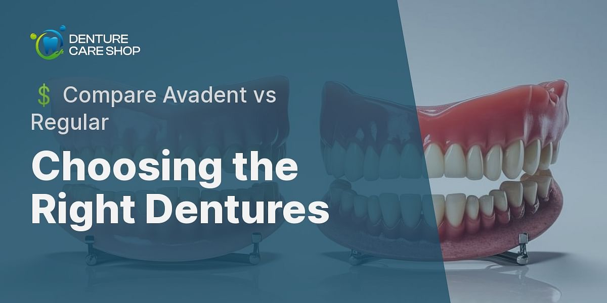 Avadent Dentures vs Regular Dentures A CostBenefit Analysis