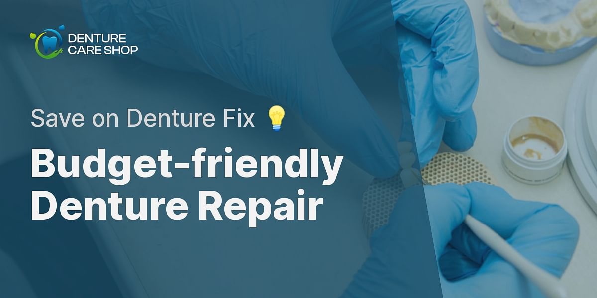 Affordable Denture Repair Cost Estimator Denture Care Shop